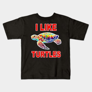 I Like Turtles Kids T-Shirt